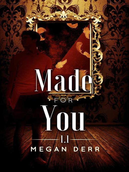 Title details for Made for You by Megan Derr - Available